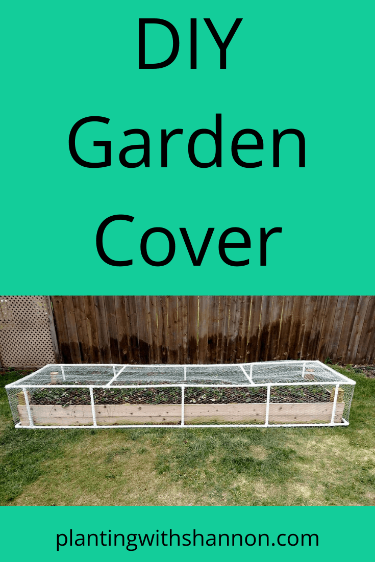 DIY Garden Cover - Planting With Shannon